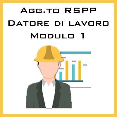 CORSO DI FORMAZIONE RSPP-DATORE DI LAVORO Modulo 1 - Normativo