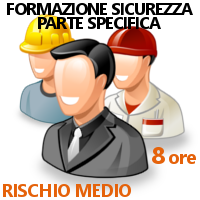 CORSO SICUREZZA LAVORATORI - PARTE SPECIFICA RISCHIO MEDIO